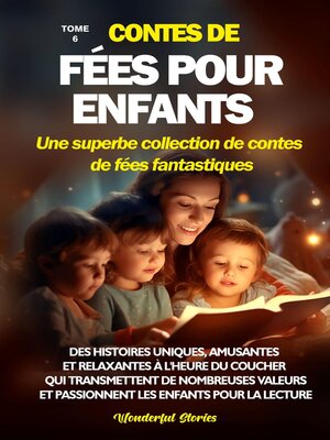 cover image of Contes de fées pour enfants Une superbe collection de contes de fées fantastiques. (Tome 6)